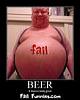 Click image for larger version. 

Name:	beer-belly-of-fail.jpg 
Views:	6332 
Size:	3.3 KB 
ID:	101381
