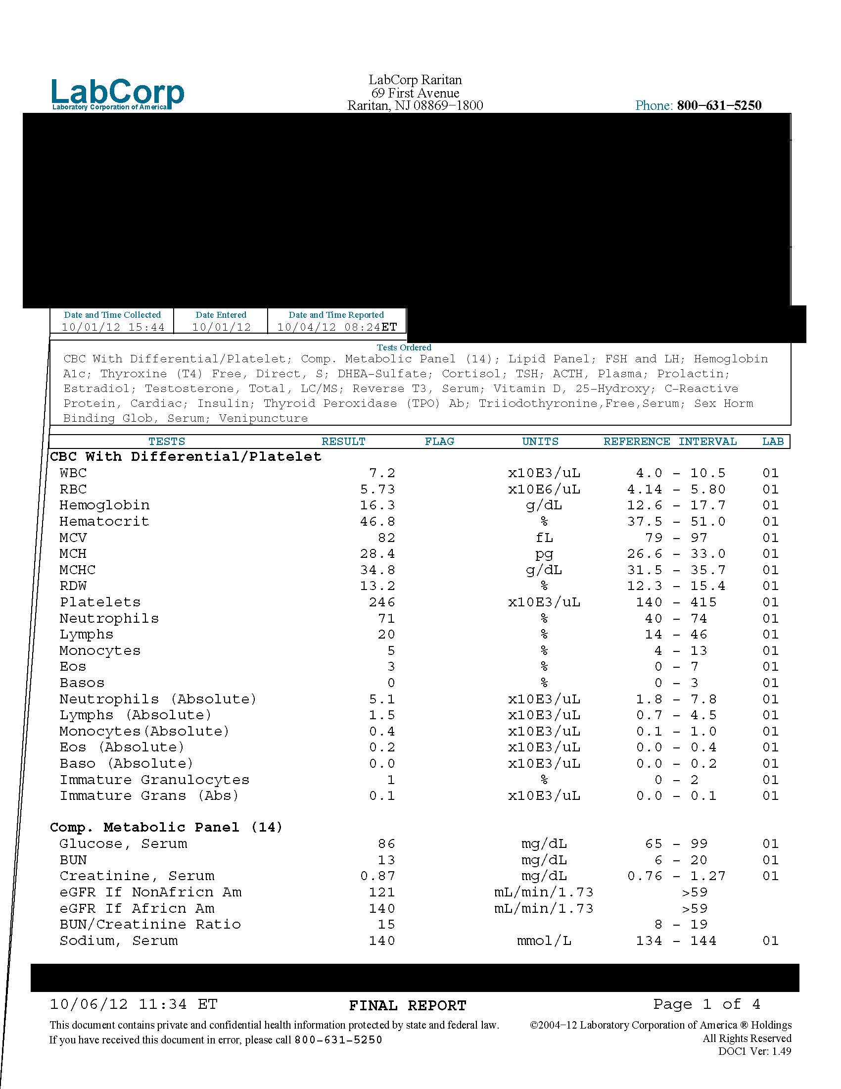 Click image for larger version. 

Name:	Wise,Robert - 2012.10.01 - Dr. Shippen - Lab (CBC, CMP&DIFF, Sex Hormones, Insulin)_Redacted_Pag.jpg 
Views:	180 
Size:	299.4 KB 
ID:	128138