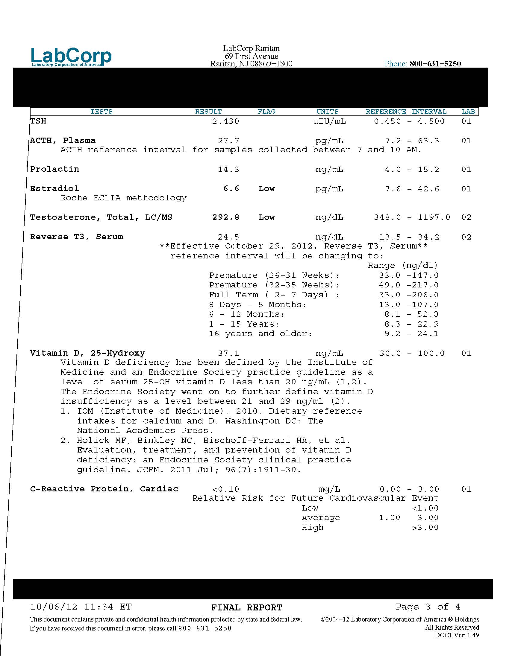 Click image for larger version. 

Name:	Wise,Robert - 2012.10.01 - Dr. Shippen - Lab (CBC, CMP&DIFF, Sex Hormones, Insulin)_Redacted_Pag.jpg 
Views:	183 
Size:	301.6 KB 
ID:	128140