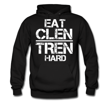 Click image for larger version. 

Name:	Eat-Clen-Tren-Hard-mp-Hoodies.png 
Views:	4009 
Size:	86.0 KB 
ID:	141859