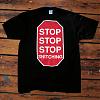 Farewell &amp; thank you swole cat, doc sust, nark, bajan basterd etcc show your love-stopstopstop_shirt.jpg