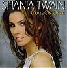 who is the sexiest celeb on the planet...-shania%2520twain%2520-%2520come%2520on%2520over-front.jpg